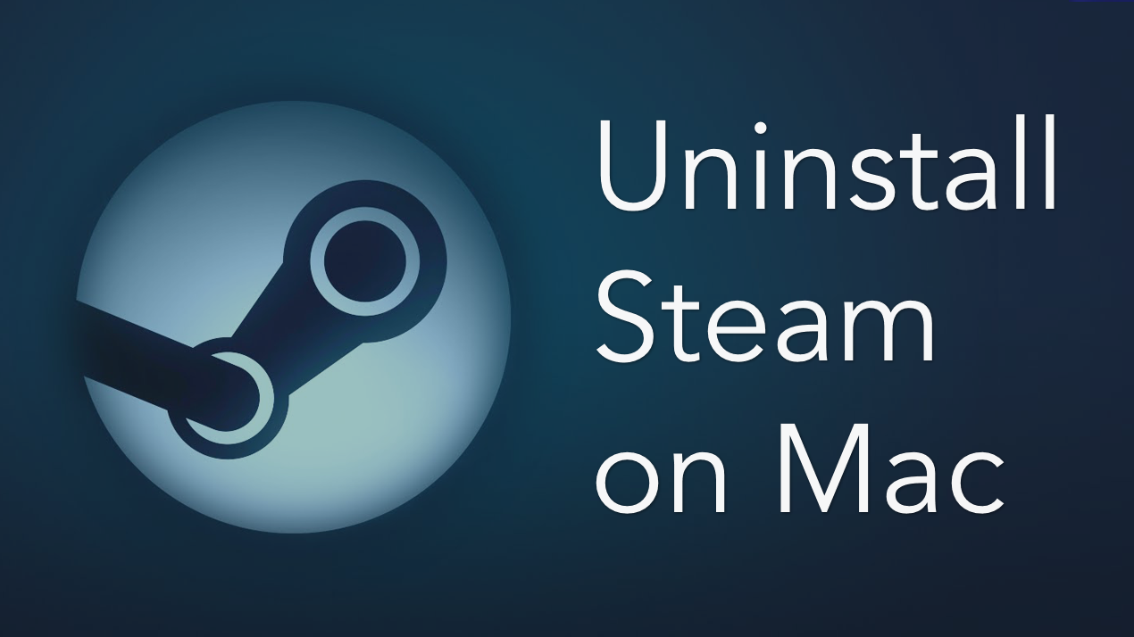 How to uninstall Steam on your Mac