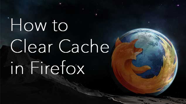how to clear firefox cache