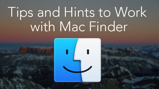 Mac Finder - Tips and Hints