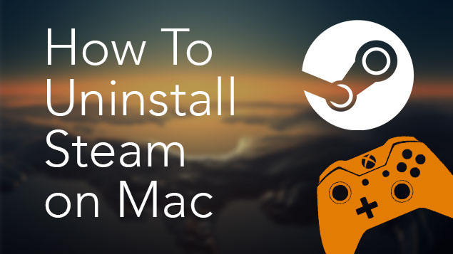 How to uninstall steam completely