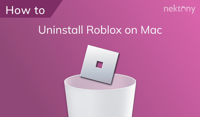 Uninstall Roblox on Mac