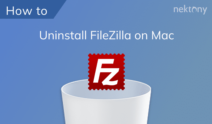Uninstall FileZilla on a Mac