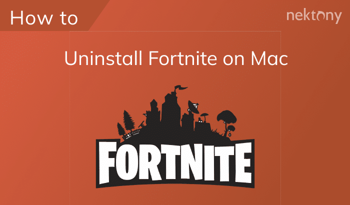 How to uninstall Fortnite from Mac