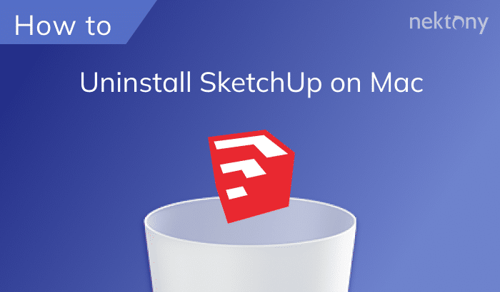 How to uninstall SketchUp on Mac