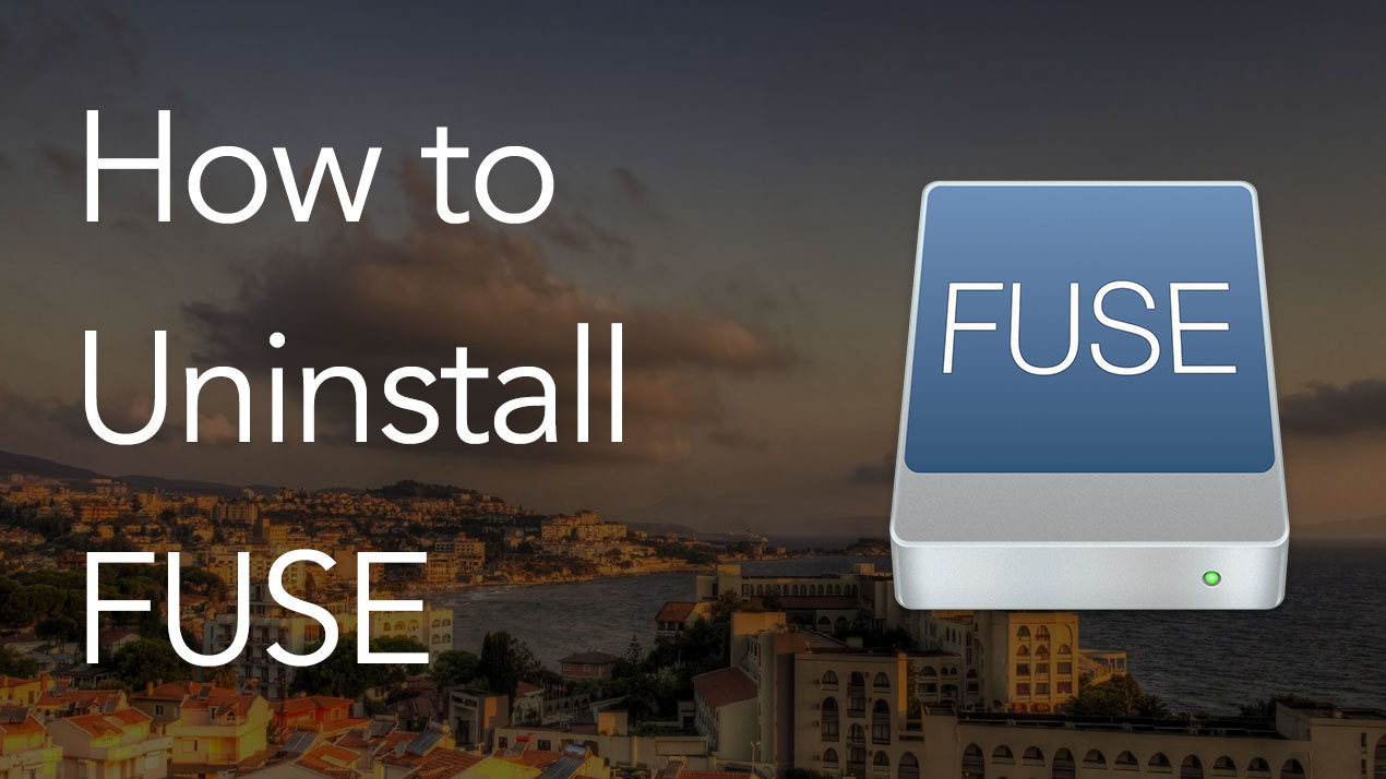 How to uninstall FUSE from Mac