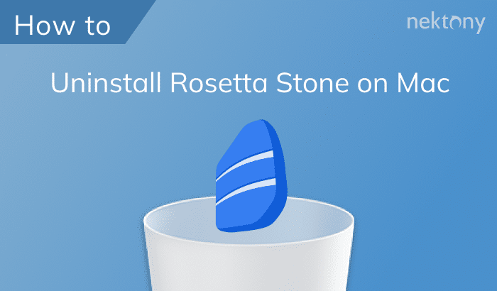 Uninstall Rosetta Stone on a Mac