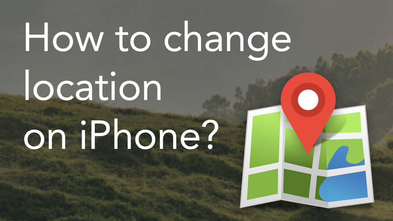 How to Change Location on iPhone | Nektony