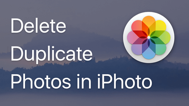 How to delete duplicate photos in iPhoto