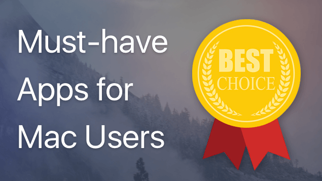 must-have apps for mac users