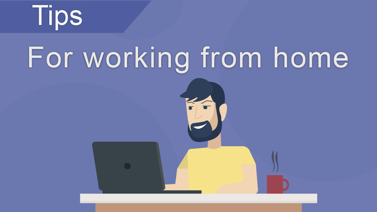 7 Tips for working from home