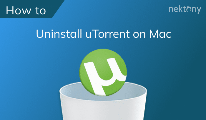 How to uninstall uTorrent on Mac
