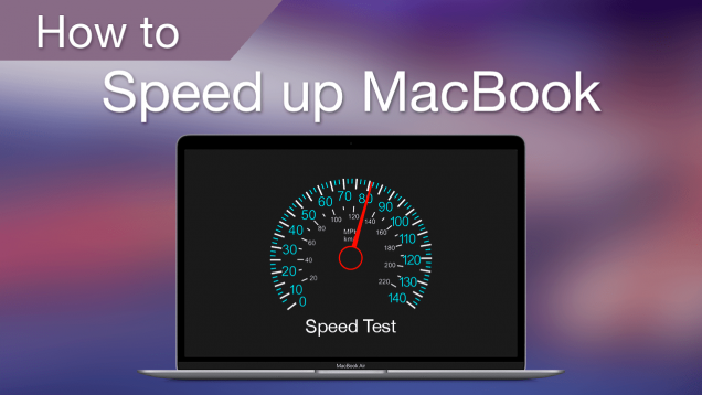 how to speed up macbook pro