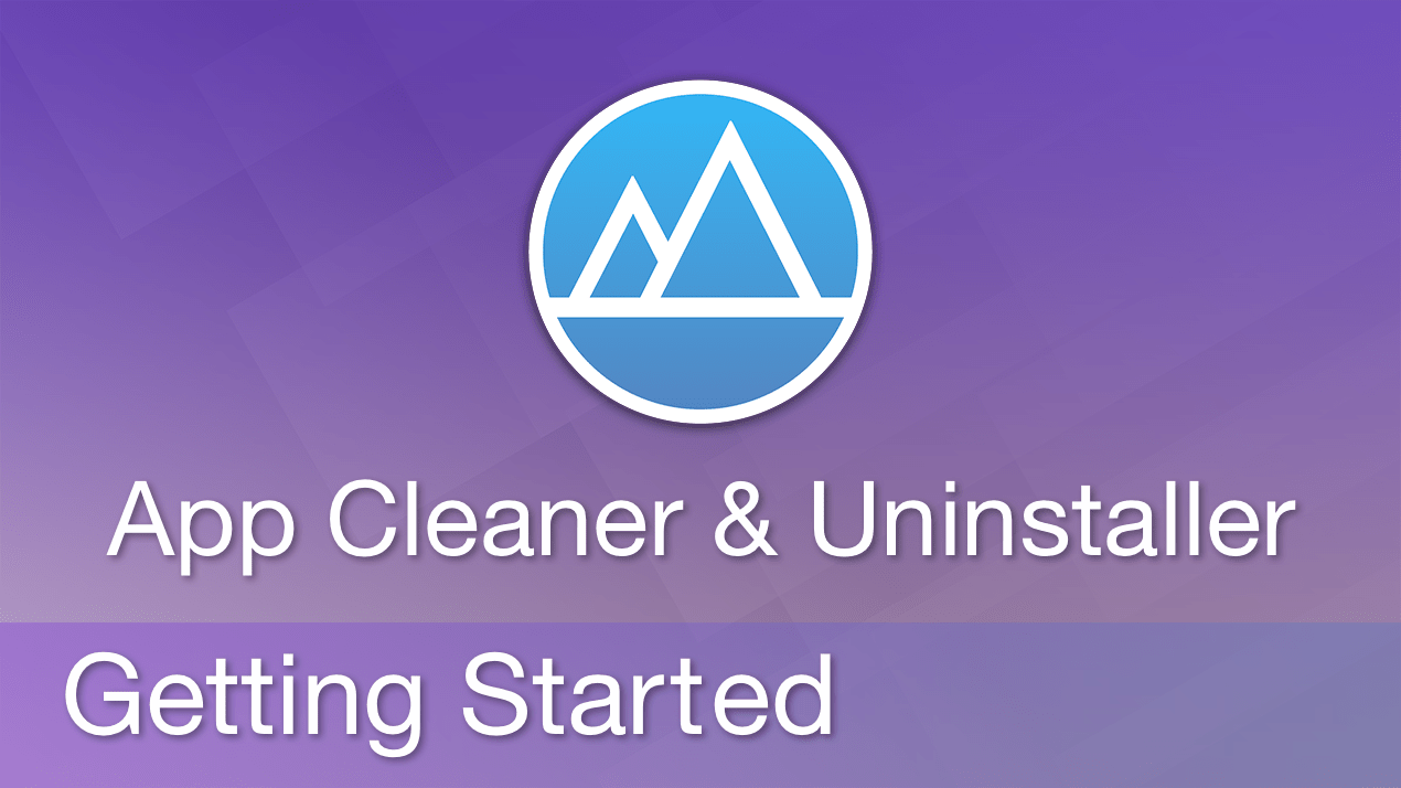 Getting Started with App Cleaner & Uninstaller