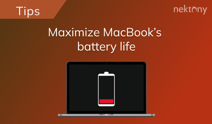 7 Tips to maximize MacBook's battery life