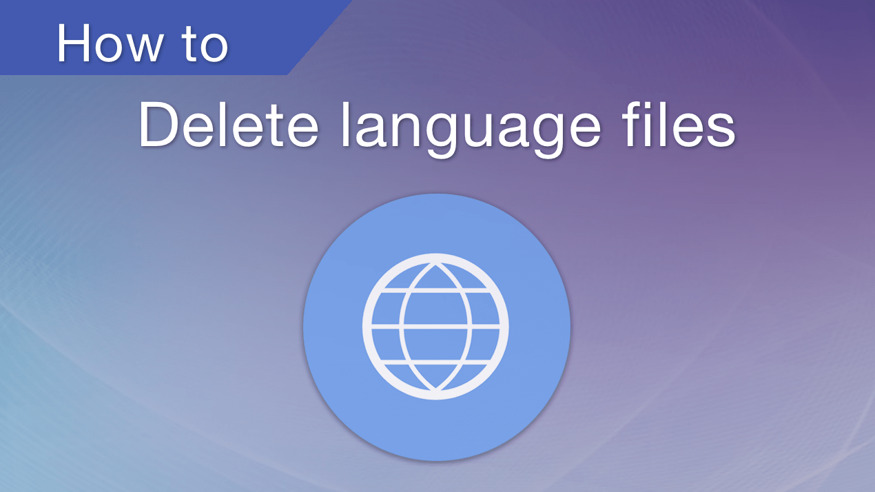 how to delete languages files on mac