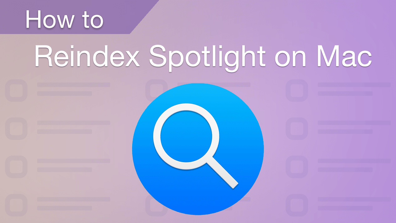 How to reindex Spotlight on Mac