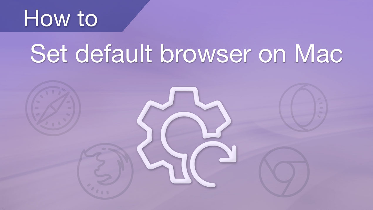 How to Change Default Browser on Mac | Nektony