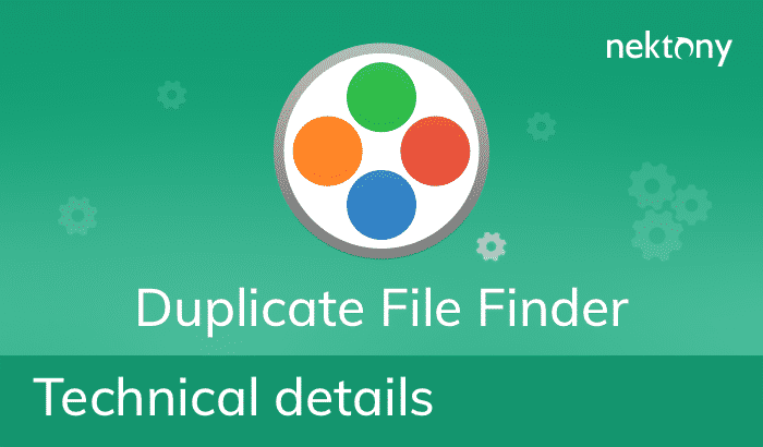 Duplicate File Finder - Technical Details, Features and Limitations