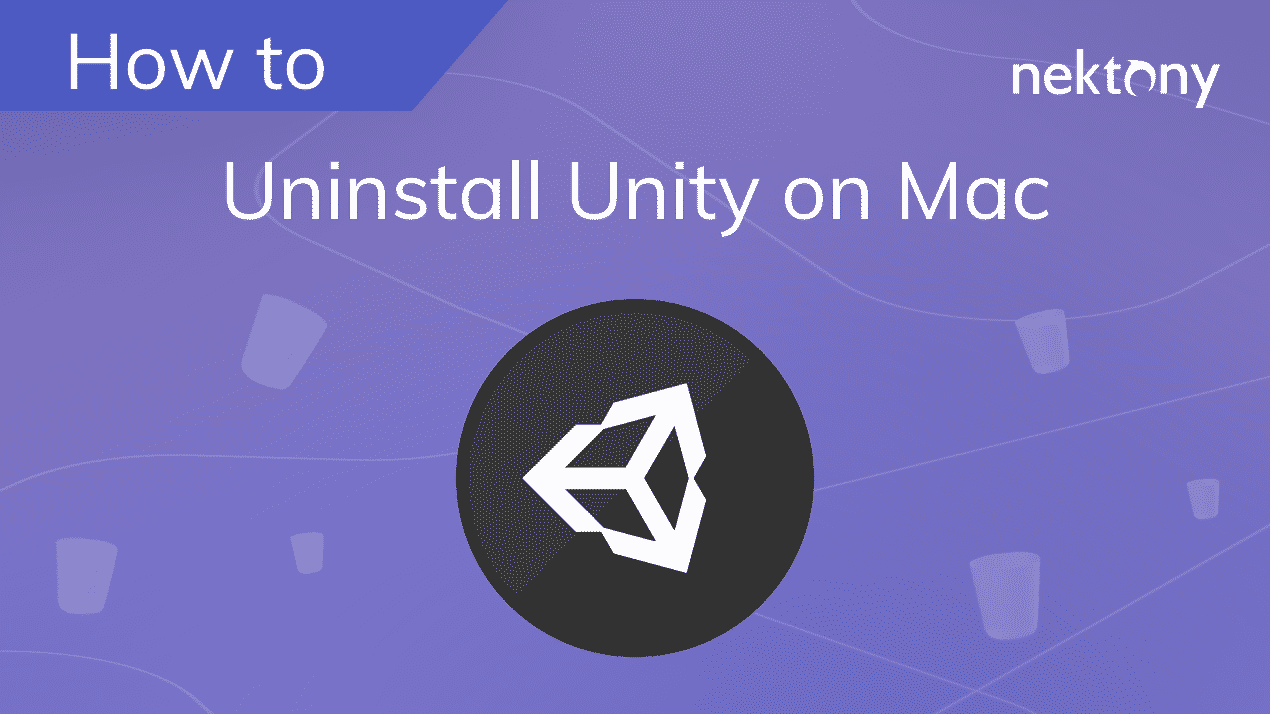 Uninstall Unity on your Mac