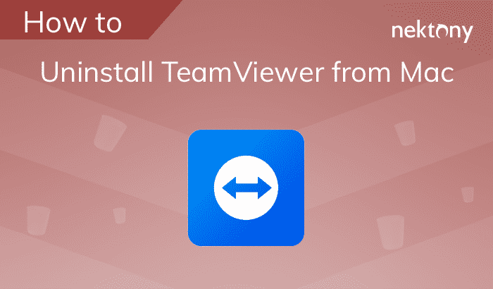 Uninstall TeamViewer from Mac