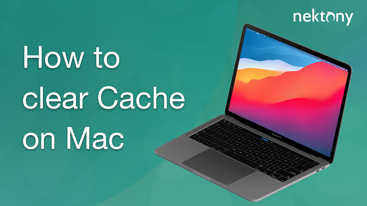 How to Clear Cache on MacBook Air/Pro or iMac? - Nektony