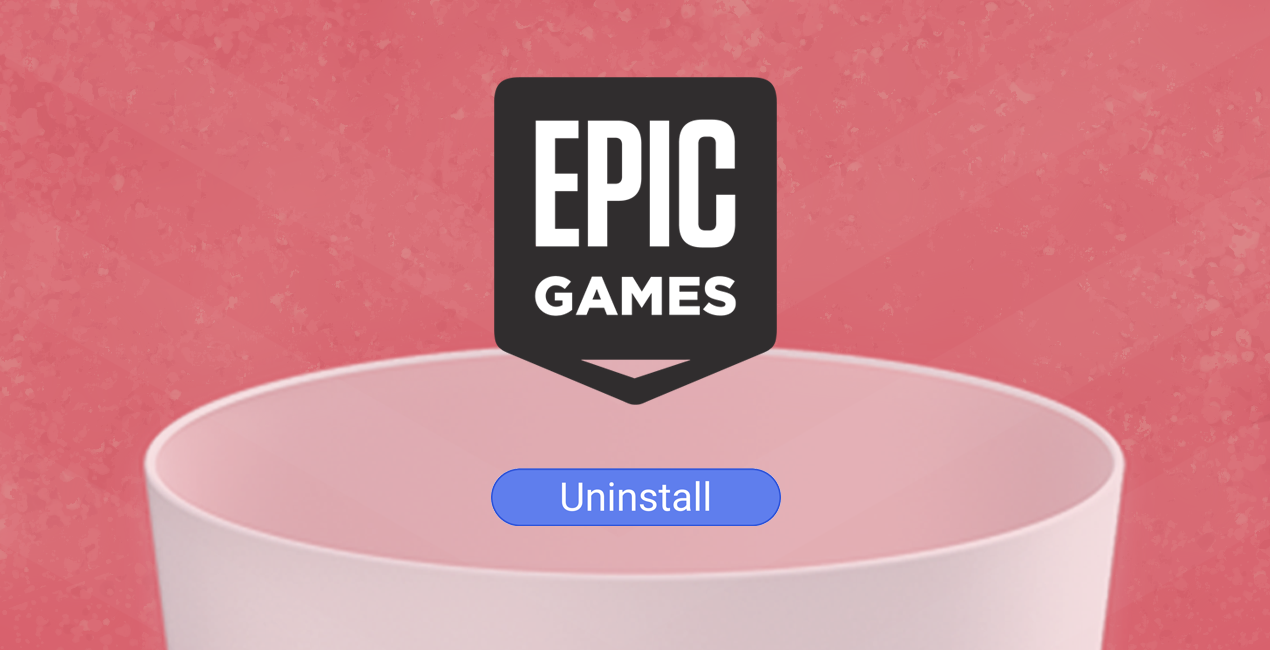 Uninstall Epic Games Launcher from Mac - Removal Guide