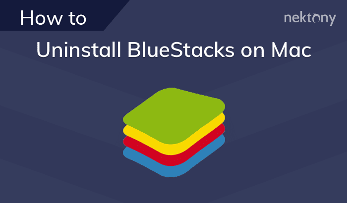 How to uninstall BlueStacks on your Mac
