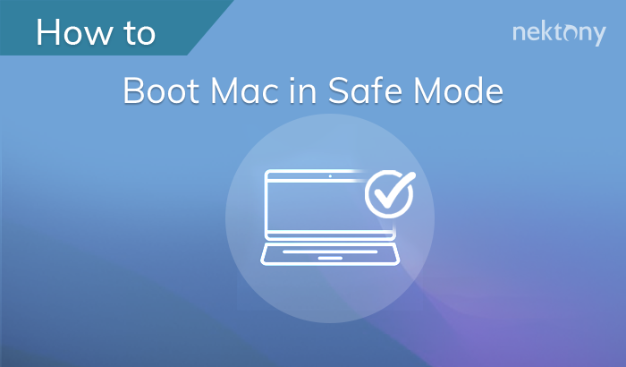 Mac Safe Mode: How to boot Mac in Safe mode