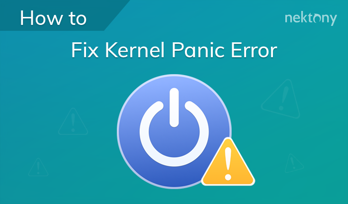 How to fix a Kernel Panic error on Mac