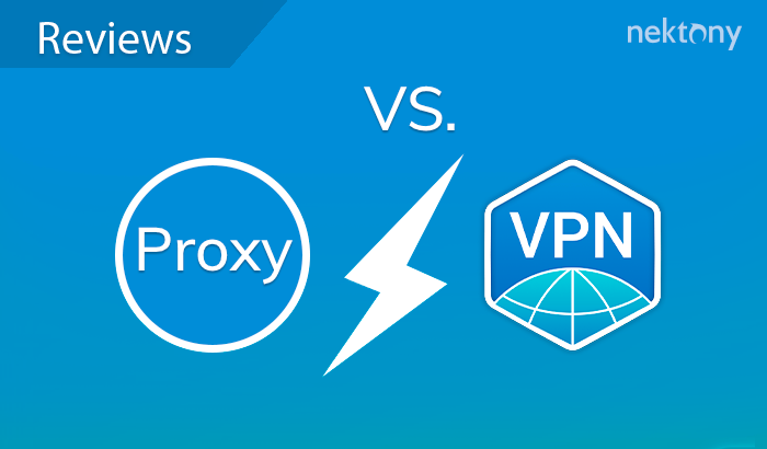 Proxy vs. VPN