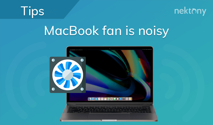 Mac Fan Is Loud and Overheating - Tips to Fix It | Nektony