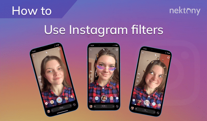 How to Use Instagram Filters | Nektony