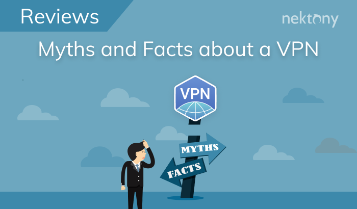Myths and facts about a VPN