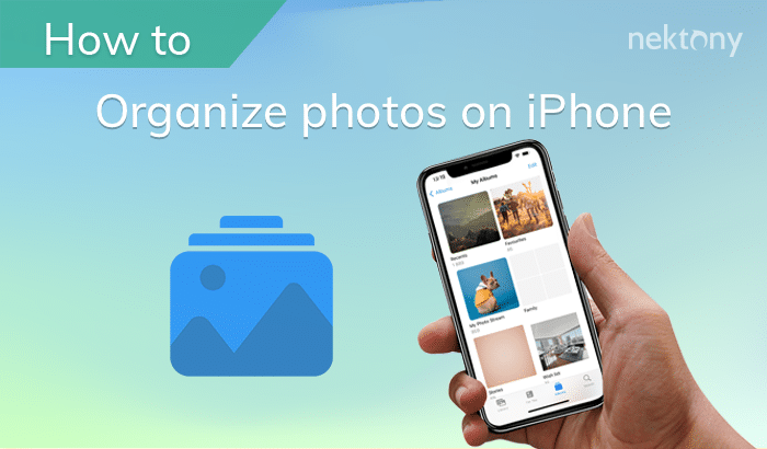 How to organize photos on iPhone