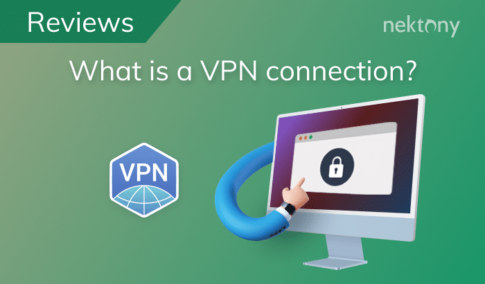 What is a VPN connection?