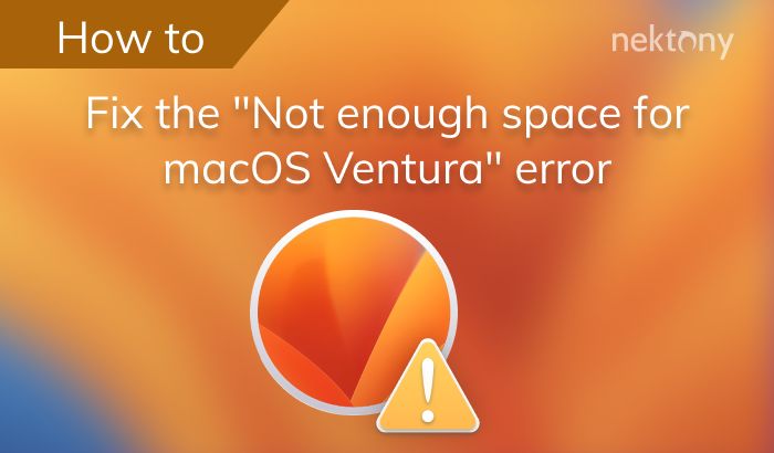 How to fix the "Not enough space for macOS Ventura" error?