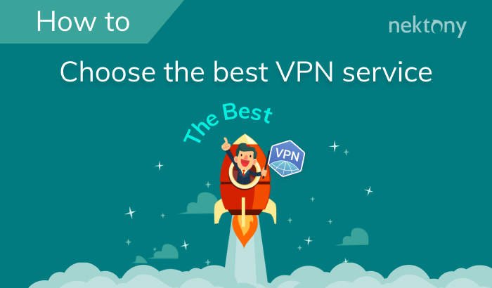 How to choose the best VPN service