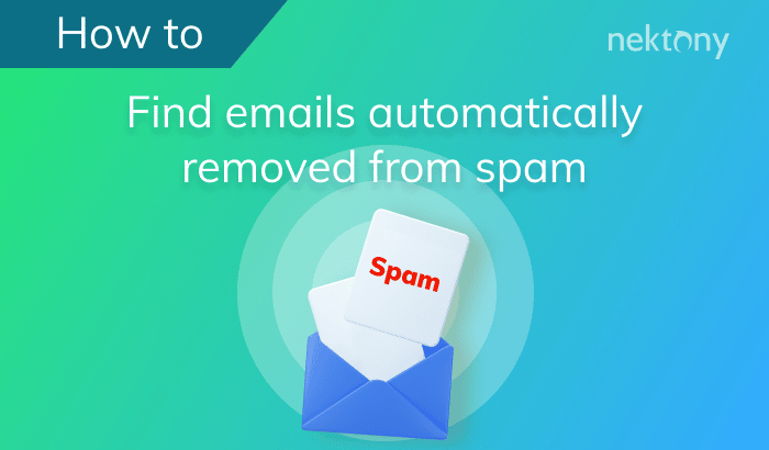 How to find emails automatically removed from spam