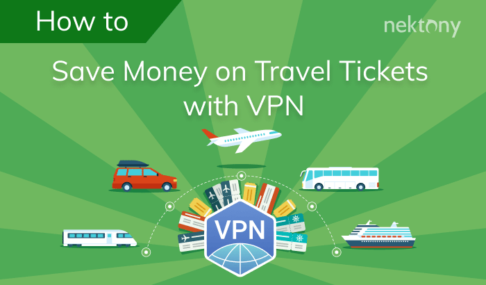 How to save money on travel tickets with VPN