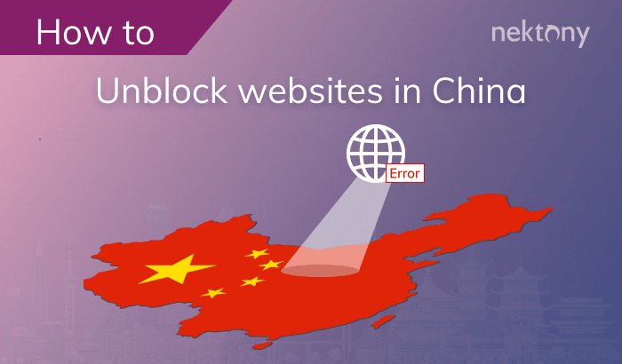 Websites blocked in China. How to unblock them?