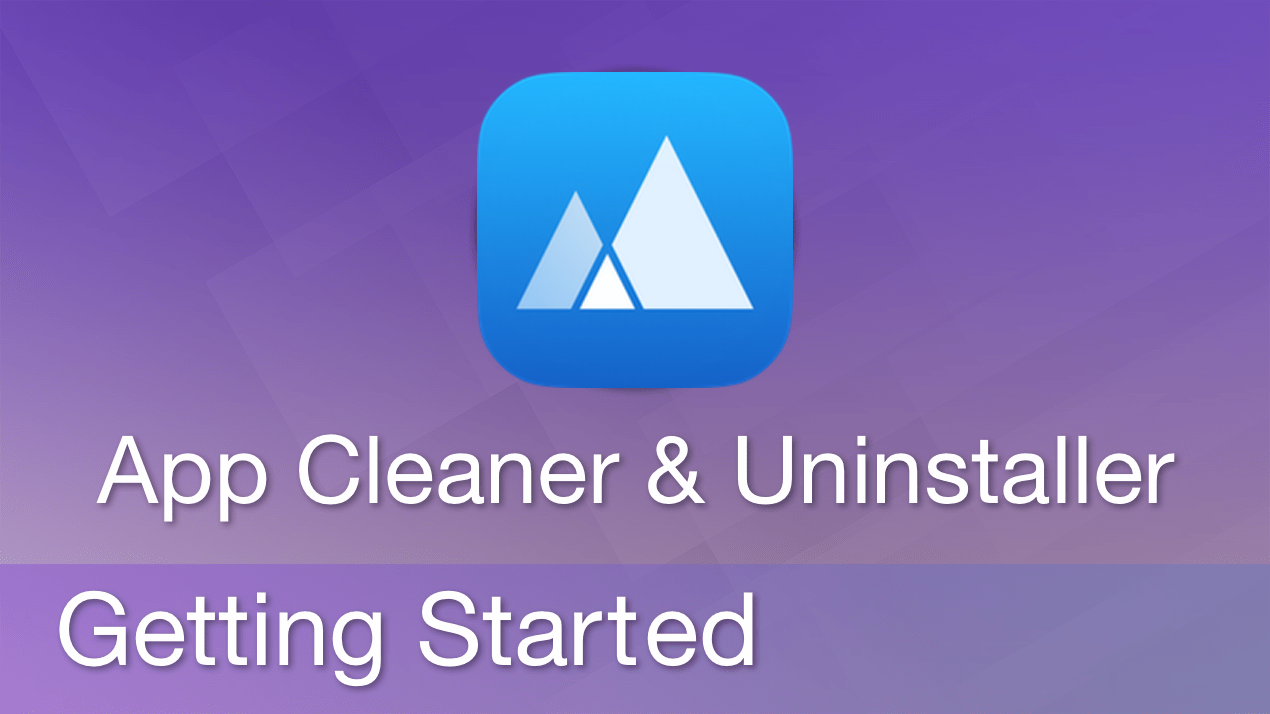 Getting Started with App Cleaner & Uninstaller