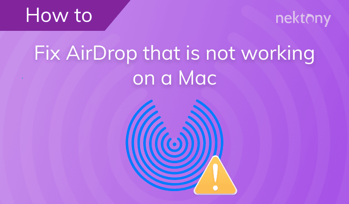 AirDrop not working on Mac?  Here’s how to fix it.