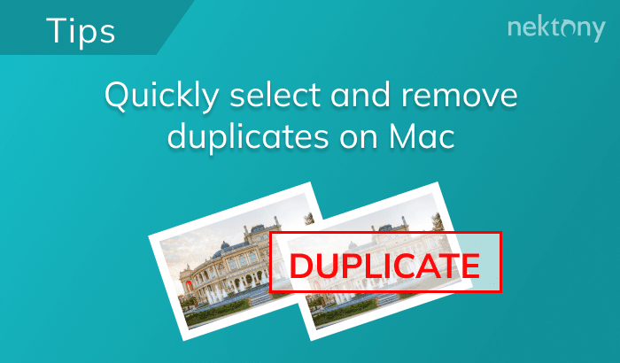 Quick ways to find and remove duplicates on Mac