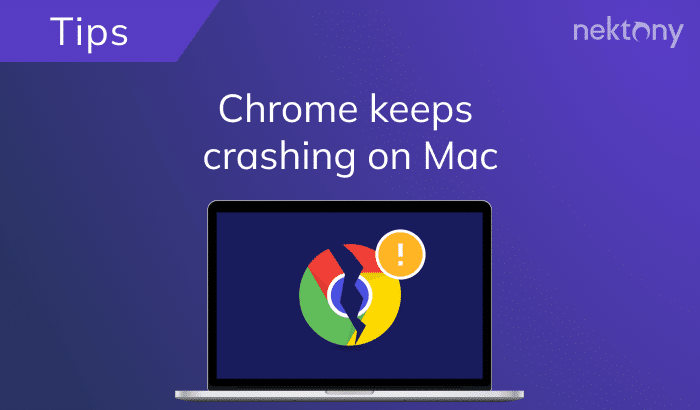 Chrome keeps crashing on Mac.  How to fix it?