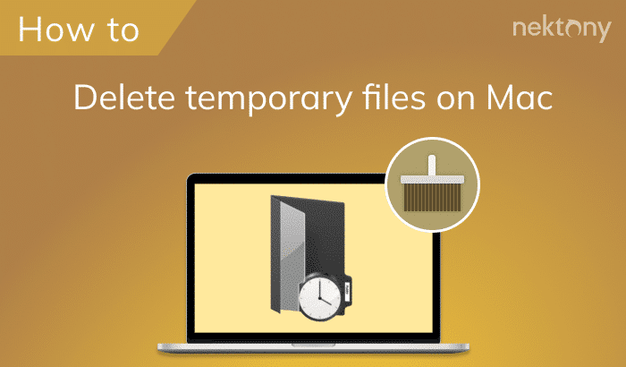 How To Delete Temporary Files On Mac Nektony