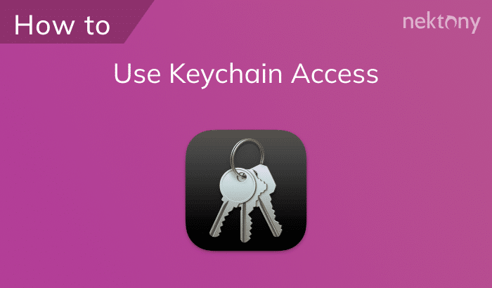 Keychain Access How To Access It On Mac And IPhone