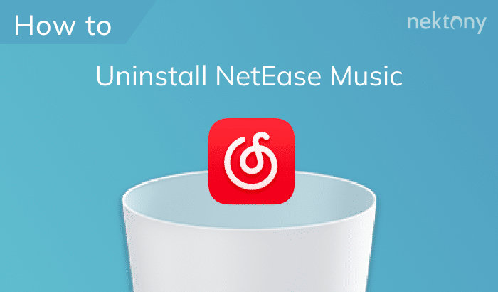 How to uninstall NetEase Music on a Mac