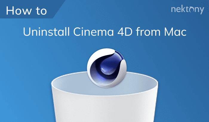 How to uninstall Cinema 4D by Maxon on a Mac