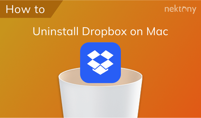 How to uninstall Dropbox on Mac completely: Step-by-step guide