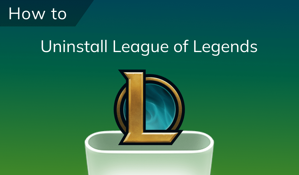 How to uninstall League of Legends on Mac